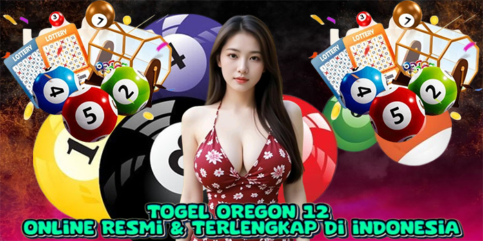 Togel Oregon 12 Online Resmi & Terlengkap di Indonesia
